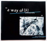 catalogue "a way of(f) photography"